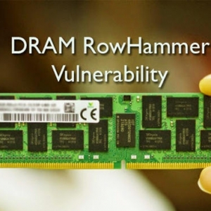 谷歌发现Rowhammer内存漏洞 可摧毁笔记本电脑安全